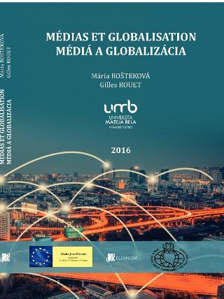 Kniha: Médias et globalisation / Média a globalizácia - Mária Rošteková