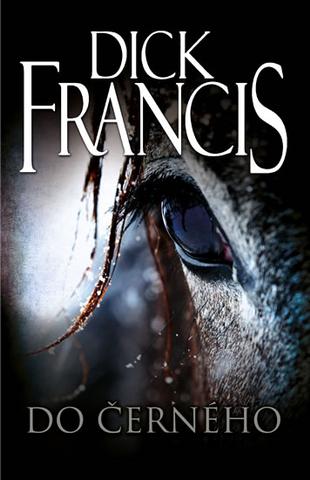Kniha: Do černého - Dick Francis