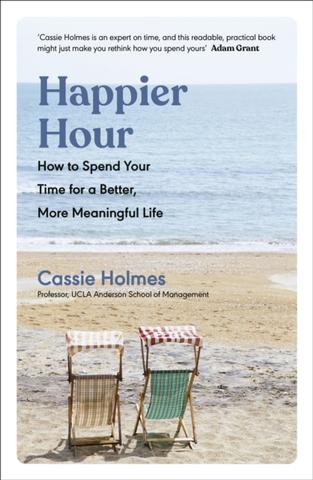 Kniha: Happier Hour - Cassie Holmes