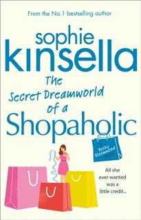 Kniha: The Secret Dreamworld Of A Shopaholic - Sophie Kinsella