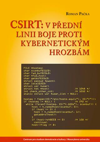 Kniha: CSIRT: v přední linii boje proti kybernetickým hrozbám - Roman Pačka