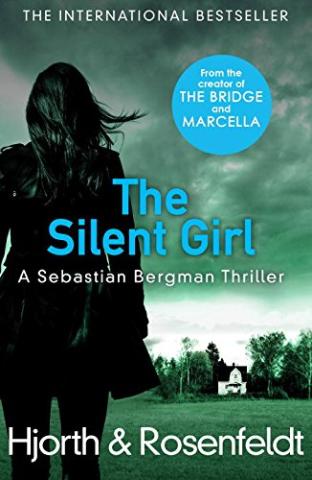 Kniha: The Silent Girl - 1. vydanie - Michael Hjorth, Hans Rosenfeldt