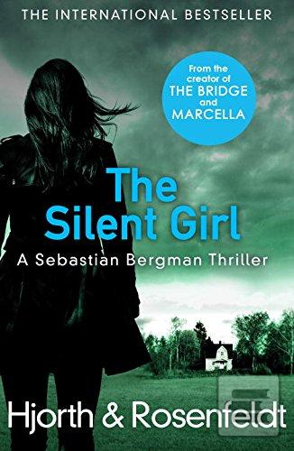 Kniha: The Silent Girl - 1. vydanie - Michael Hjorth, Hans Rosenfeldt