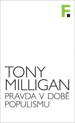 Kniha: Pravda v době populismu - Tony Milligan