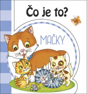 Kniha: Čo je to? Mačky - 2. vydanie