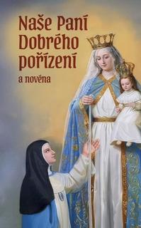 Kniha: Naše Paní Dobrého pořízení a novéna