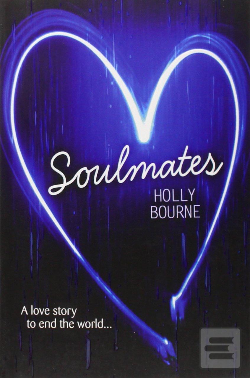 Kniha: Soulmates - Holly Bourne