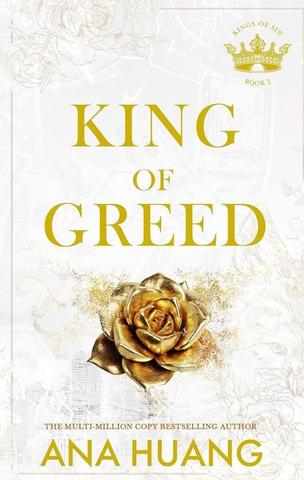 Kniha: King of Greed (Kings of Sin 3) - 1. vydanie - Ana Huang