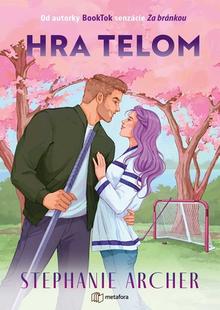 Kniha: Hra telom - Stephanie Archer