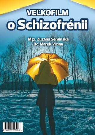 Kniha: Veľkofilm o Schizofrénii - DVD - Zuzana Šeminská