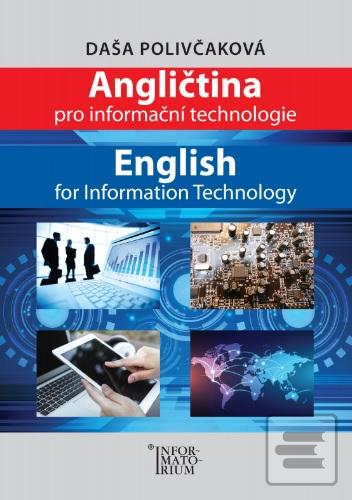 Kniha: Angličtina pro Informační technologie / English for Information Technology - Daša Polivčakova