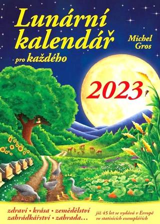 Kniha: Lunární kalendář pro každého 2023 - 1. vydanie - Michel Gros