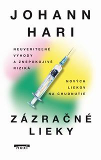 Kniha: Zázračné lieky - 1. vydanie - Johann Hari
