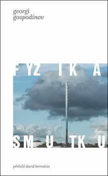 Kniha: Fyzika smutku - Georgi Gospodinov