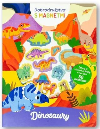 Kniha: Dobrodružstvo s magnetmi Dinosaury - 1. vydanie