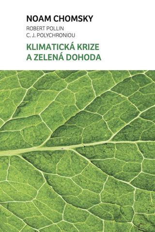 Kniha: Klimatická krize a zelená dohoda - 1. vydanie - Noam Chomsky