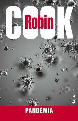Kniha: Pandémia - 1. vydanie - Robin Cook