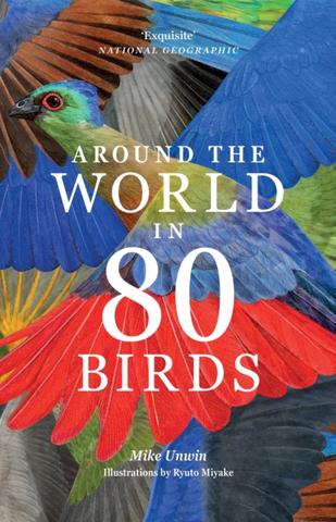 Kniha: Around the World in 80 Birds - Mike Unwin