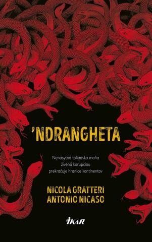 'Ndrangheta - 1. vydanie - Nicola Gratteri, Antonio Nicaso