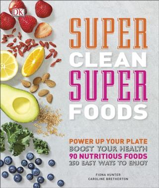 Kniha: Super Clean Super Foods - Fiona Hunter