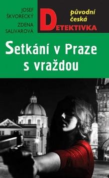 Kniha: Setkání v Praze, s vraždou - 1. vydanie - Zdena Salivarová