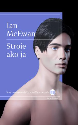 Kniha: Stroje ako ja - Ian McEwan