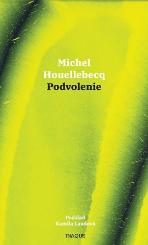 Kniha: Podvolenie - Michel Houellebecq