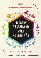 Kniha: Hádanky a hlavolamy Svět kolem nás - 1. vydanie - Gareth Moore