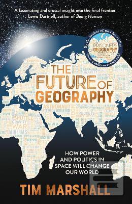 The Future of Geography (Tim Marshall)