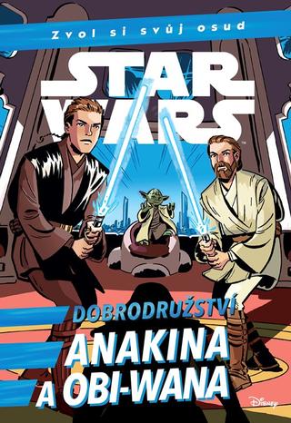 Kniha: Star Wars - Dobrodružství Anakina a Obi-Wana - 1. vydanie - Cavan Scott