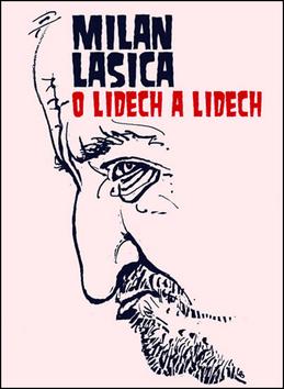 Kniha: O lidech a lidech - Milan Lasica