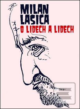 Kniha: O lidech a lidech - Milan Lasica