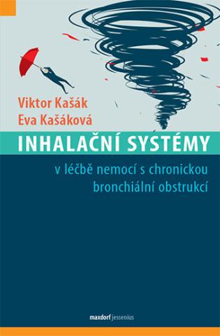 Kniha: Inhalační systémy - v léčbě nemocí s chronickou bronchiální obstrukcí - 1. vydanie - Viktor Kašák