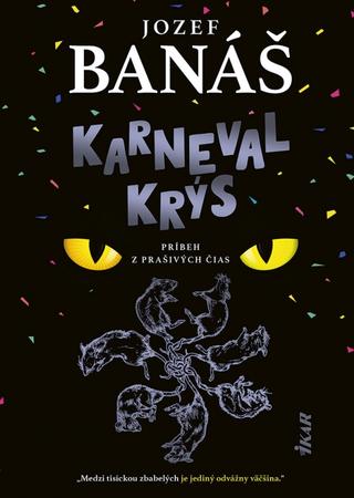 Kniha: Karneval krýs - 1. vydanie - Jozef Banáš