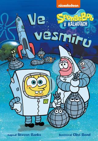 Kniha: SpongeBob ve vesmíru - 1. vydanie - Steven Banks