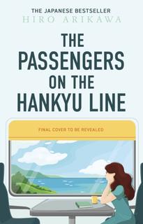 Kniha: The Passengers on the Hankyu Line - Hiro Arikawa