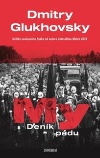 Kniha: My Deník pádu - 1. vydanie - Dmitry Glukhovsky