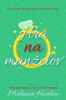 Kniha: Hra na manželov - 1. vydanie - Melanie Harlow