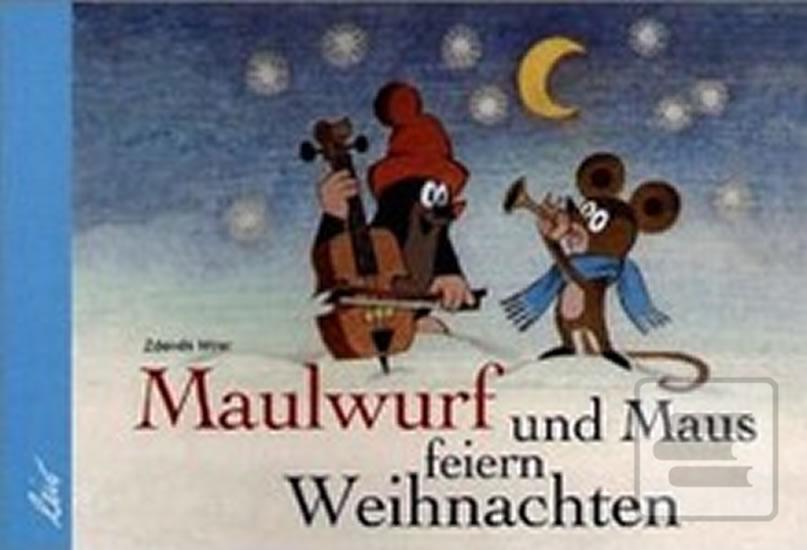 Kniha: Der Maulwurf und die Maus feiern Weihnachten - 1. vydanie - Zdeněk Miler