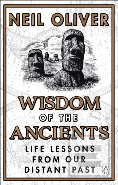 Kniha: Wisdom of the Ancients - 1. vydanie - Neil Oliver