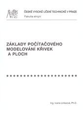 Kniha: Základy počítačového modelování křivek a ploch - Ivana Linkeová