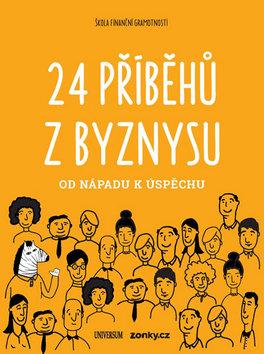 Kniha: 24 příběhů, jak začít podnikat v Česku - Od nápadu k úspěchu - 1. vydanie