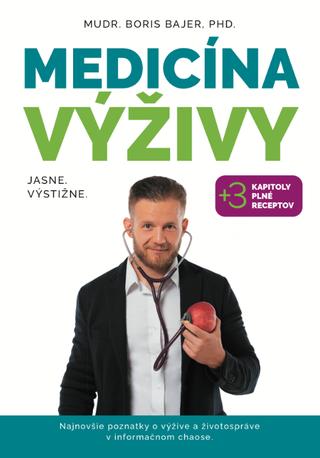 Kniha: Medicína výživy - MUDr. Boris Bajer, PhD