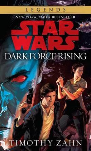 Kniha: Dark Force Rising - 1. vydanie - Timothy Zahn