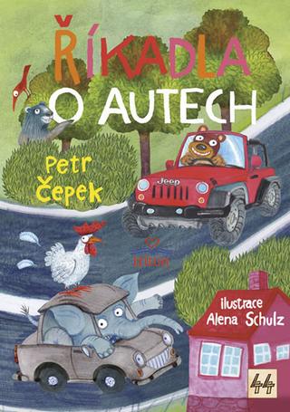 Kniha: Říkadla o autech - 1. vydanie - Petr Čepek