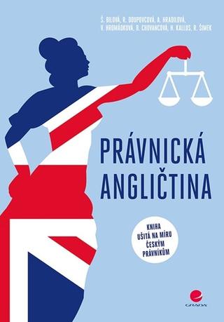 Kniha: Právnická angličtina - 1. vydanie - Štěpánka Bilová