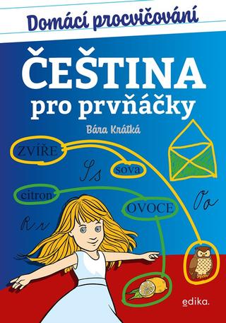Kniha: Domácí procvičování - čeština pro prvňáčky - 1. vydanie - Barbora Krátká