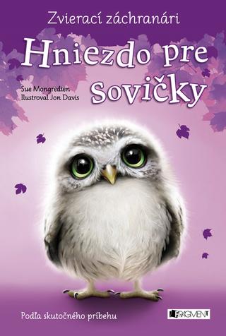Kniha: Zvierací záchranári – Hniezdo pre sovičky - Sue Mongredien