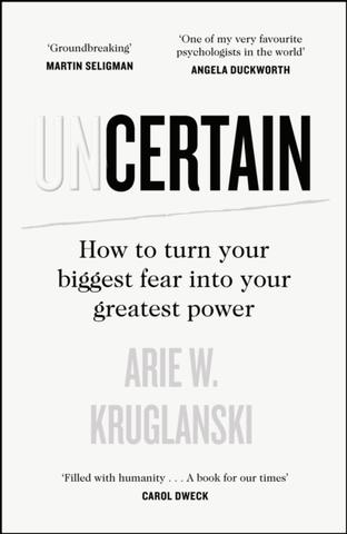 Kniha: Uncertain - Arie Kruglanski
