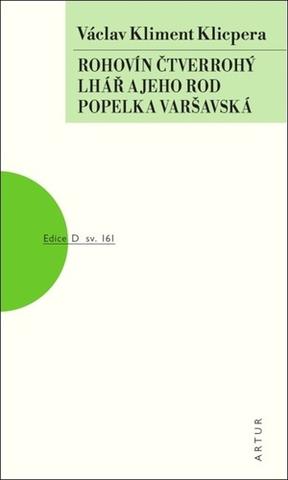 Kniha: Rohovín Čtverrohý Lhář a jeho rod Popelka varšavská - sv. 161 - 1. vydanie - Václav Kliment Klicpera